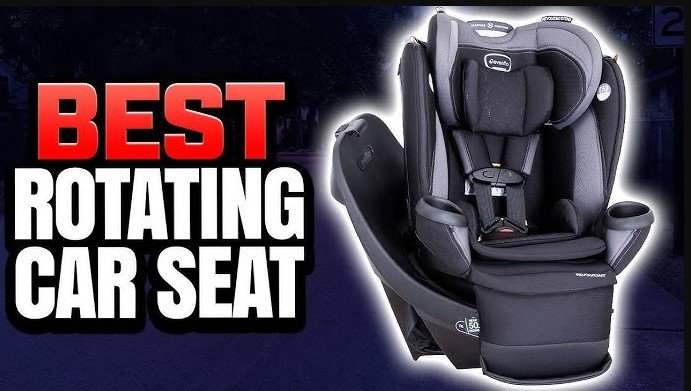Best All In One Rotating Car Seats